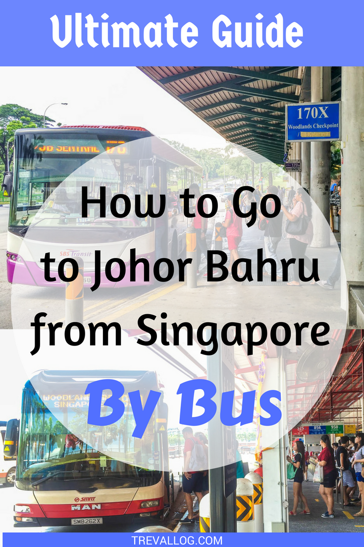 How to travel from Singapore to Johor Bahru (JB) by Public Transport