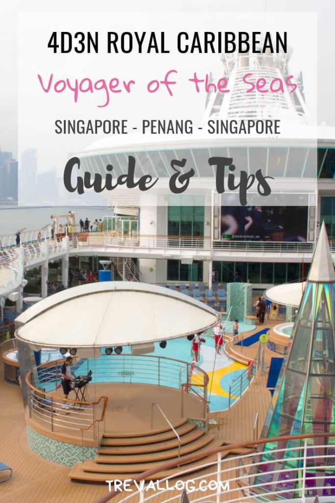 Voyager of the Seas - Singapore Penang 4 days 3 nights