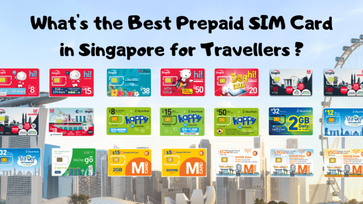 What's the Best Prepaid SIM Card in Singapore for Travellers