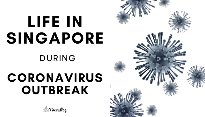 Life in Singapore during Coronavirus Outbreak