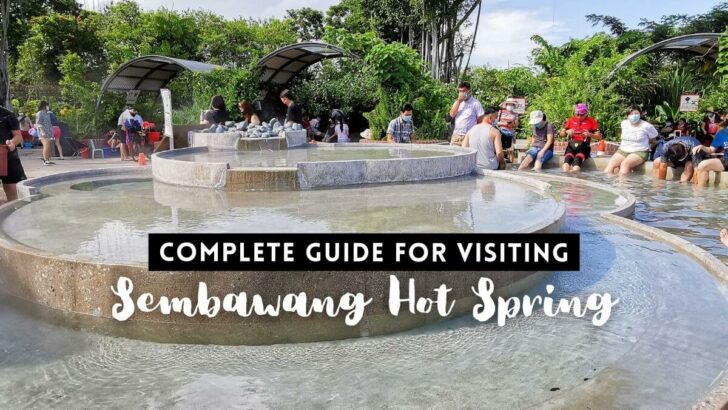 Complete Guide for visiting Sembawang Hot Spring, Singapore