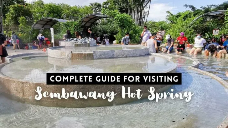 Complete Guide for visiting Sembawang Hot Spring, Singapore