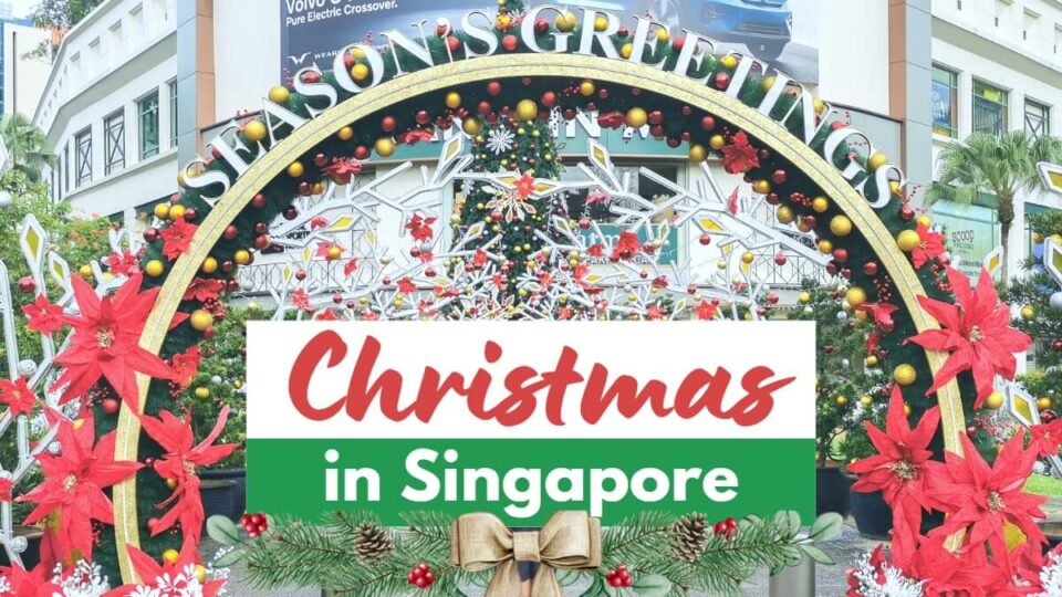 How to Spend Christmas in Singapore