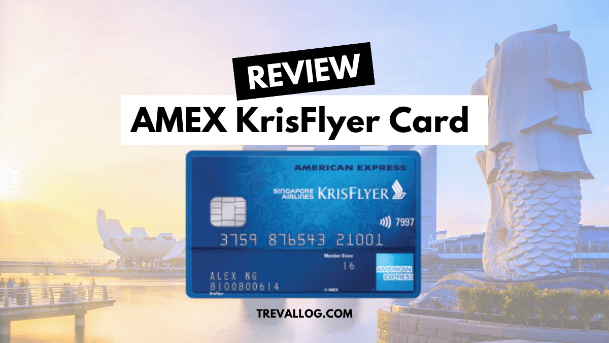Review AMEX SIA KrisFlyer Credit Card (The Blue Card)