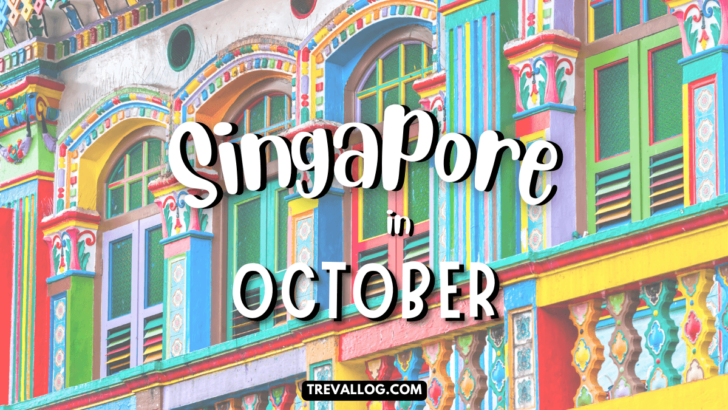 Visiting Singapore in October 2022