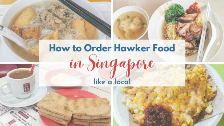 How to Order Hawker Food Like a Local in Singapore